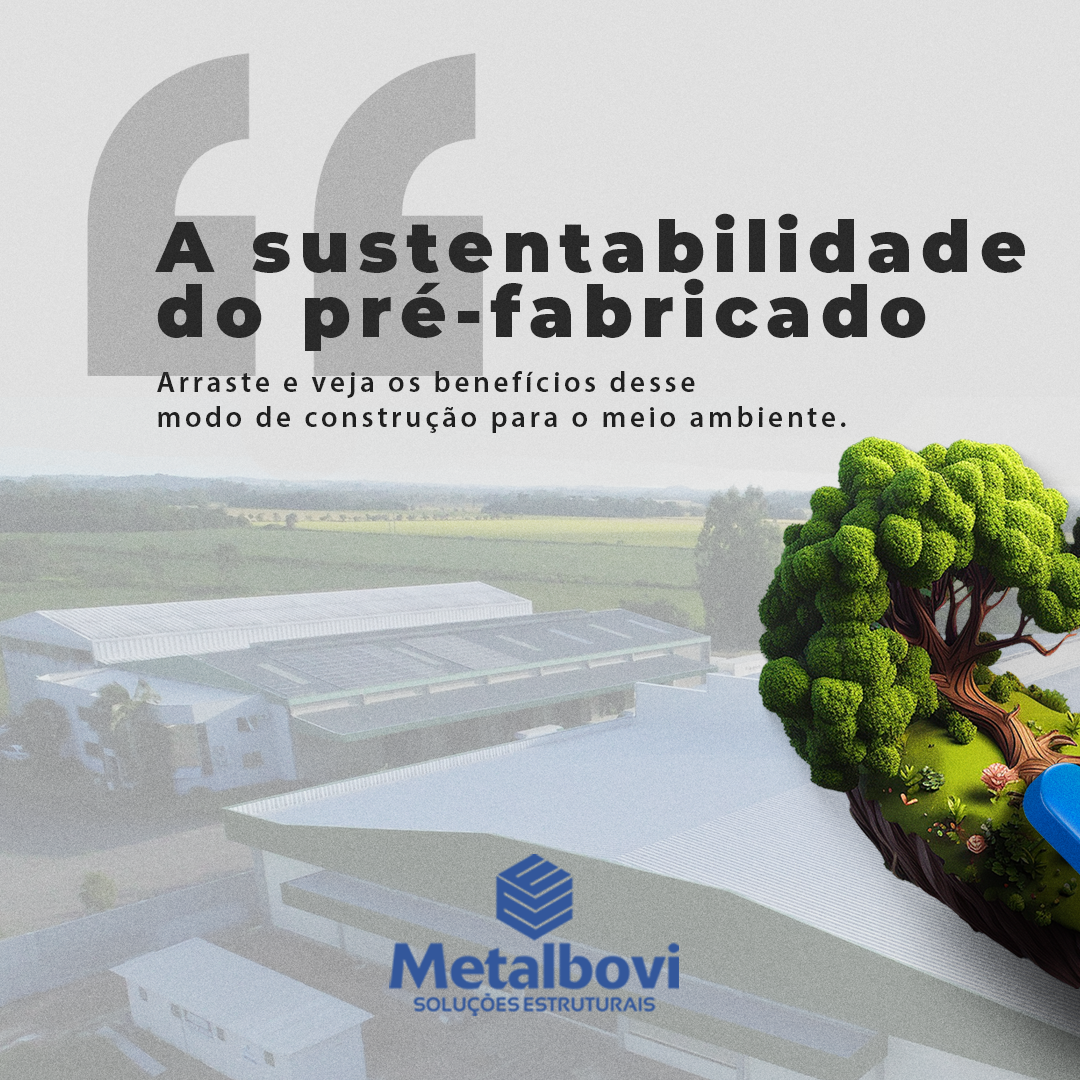 Estruturas Pré-Fabricadas: Construção mais sustentável